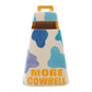 More Cowbell